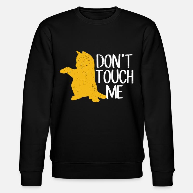 Don't touch me Katze Kätzchen - Stanley/Stella Unisex Bio-Sweatshirt CHANGER - Schwarz