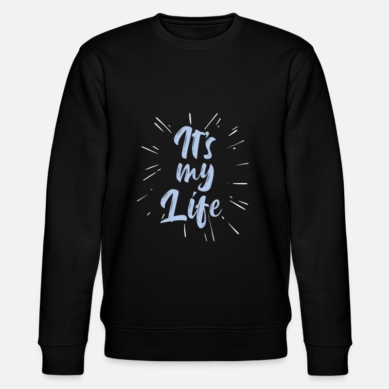 C’est ma vie - Sweat bio CHANGER Stanley/Stella Unisexe - noir