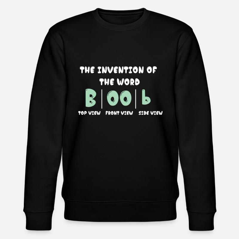 seins mot invention boobs - Sweat bio CHANGER Stanley/Stella Unisexe - noir