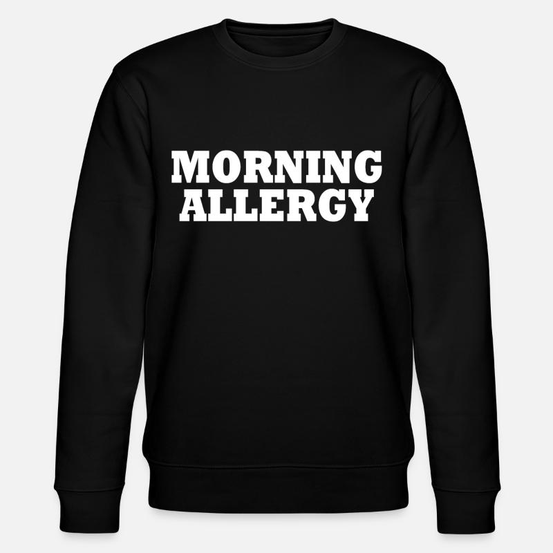 morning allergy - Stanley/Stella Unisex Bio-Sweatshirt CHANGER  - Schwarz