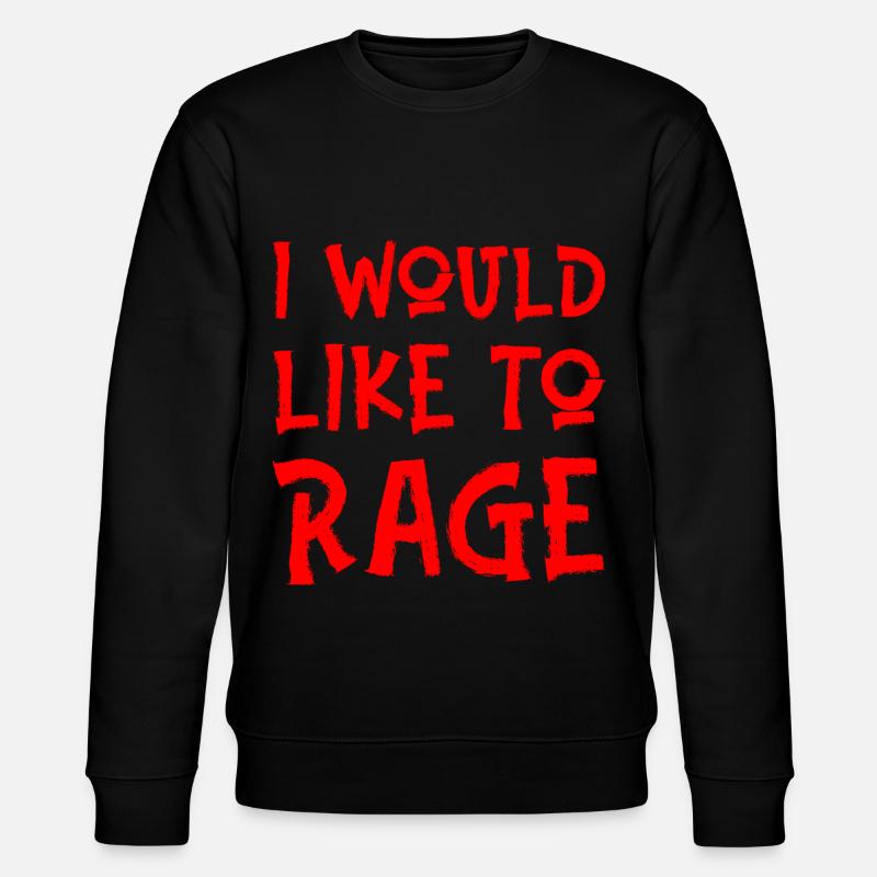 I Would Like To Rage - Sweat bio CHANGER Stanley/Stella Unisexe - noir