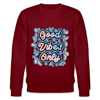 Good Vibes Only 1 - Stanley/Stella CHANGER Unisex Organic Sweatshirt - burgundy - Front - Nik (191cm) & Marisol (170cm)