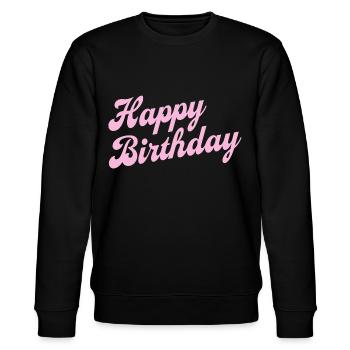 Happy Birthday Geburtstag Gratulieren - Stanley/Stella Unisex Bio-Sweatshirt CHANGER  - Schwarz - Vorne - Nik (191cm) & Marisol (170cm)