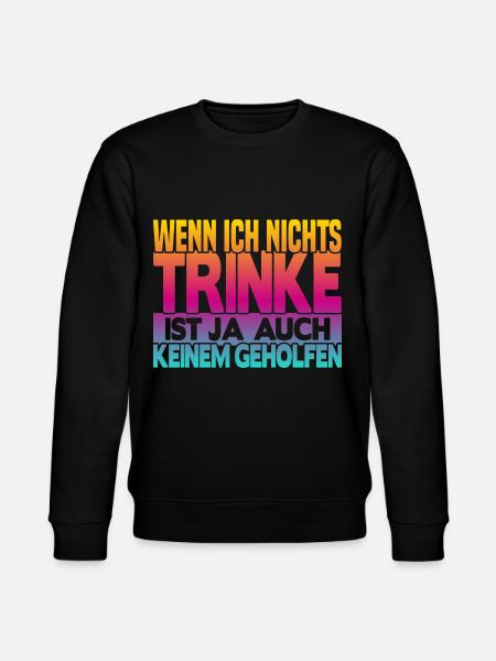 When I don't drink anything - Stanley/Stella CHANGER Unisex Organic Sweatshirt - black