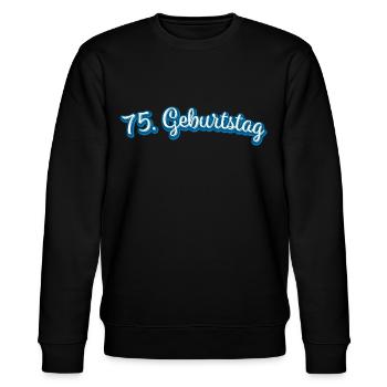 75. Geburtstag Geburtstagsgeschenk Geschenkidee - Stanley/Stella Unisex Bio-Sweatshirt CHANGER  - Schwarz - Vorne - Nik (191cm) & Marisol (170cm)
