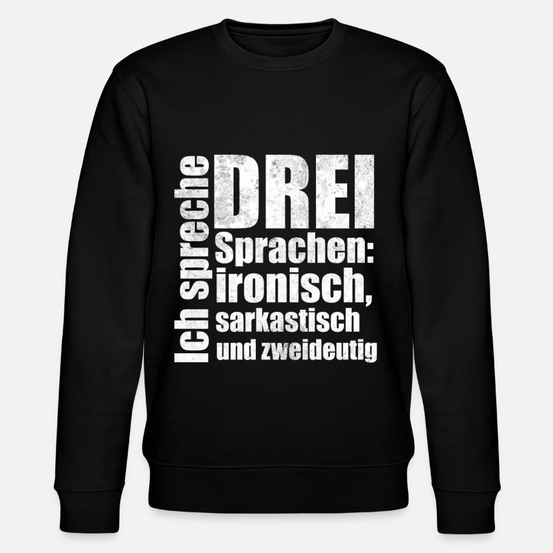 ironisch sarkastisch zweideutig Spruch Geschenk - Stanley/Stella Unisex Bio-Sweatshirt CHANGER  - Schwarz