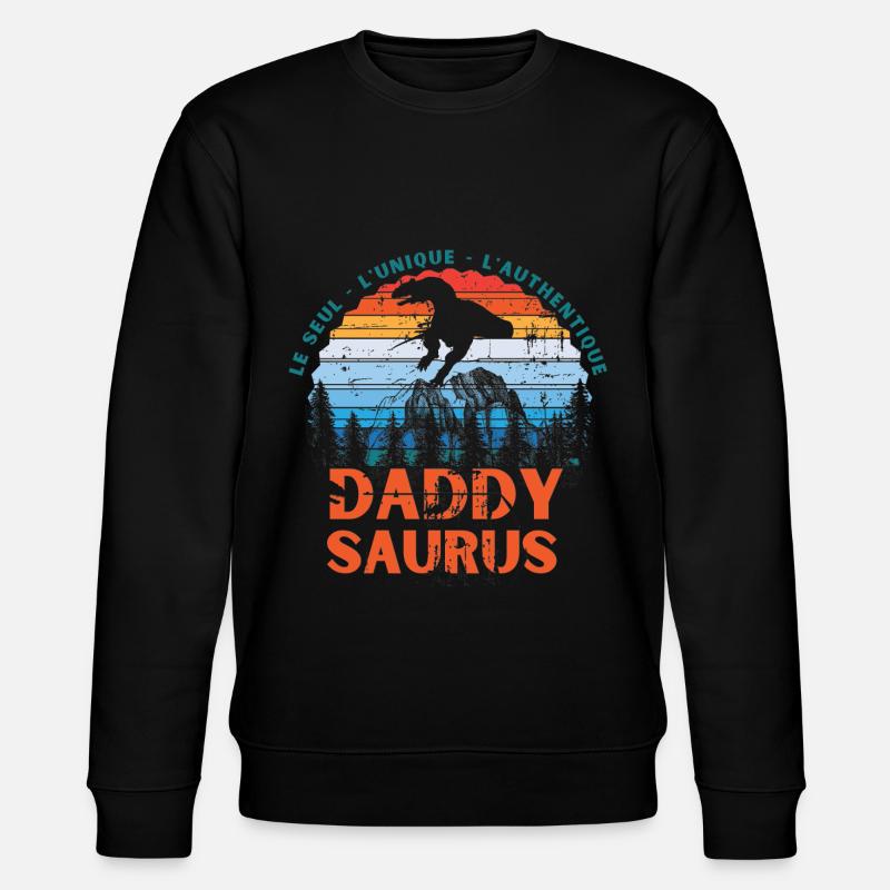Daddy Saurus - Sweat bio CHANGER Stanley/Stella Unisexe - noir
