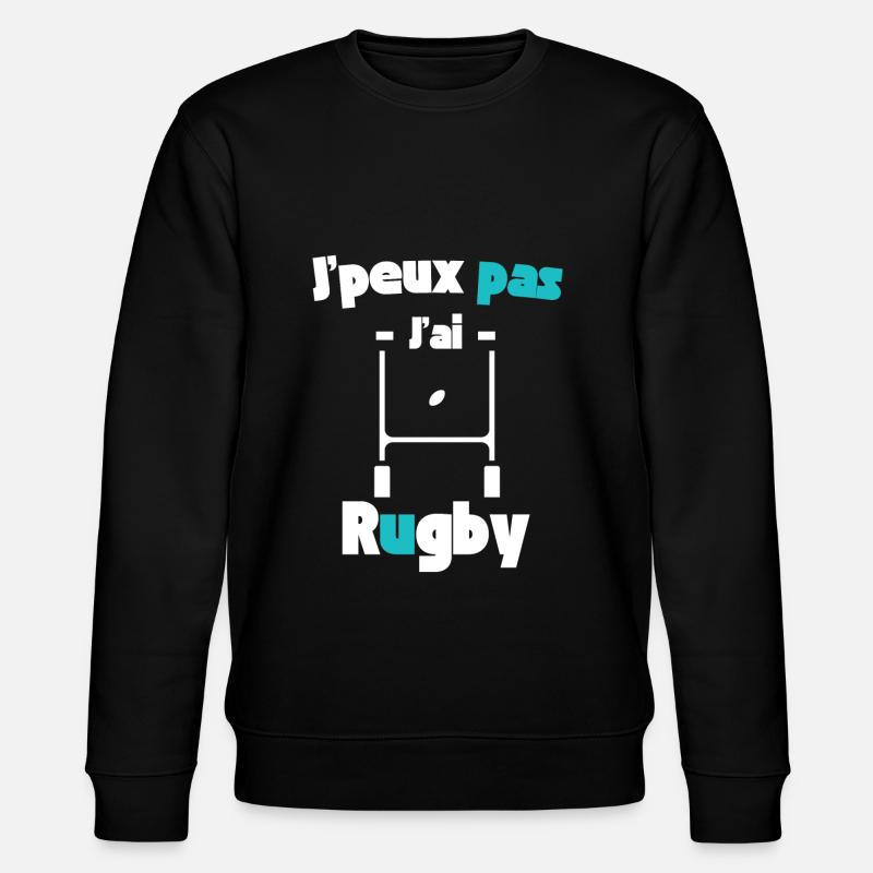 J'peux pas j'ai rugby - Sweat bio CHANGER Stanley/Stella Unisexe - noir