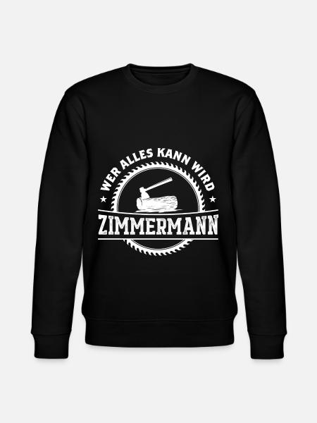 Wer Alles Kann Wird Zimmermann - Stanley/Stella Unisex Bio-Sweatshirt CHANGER - Schwarz