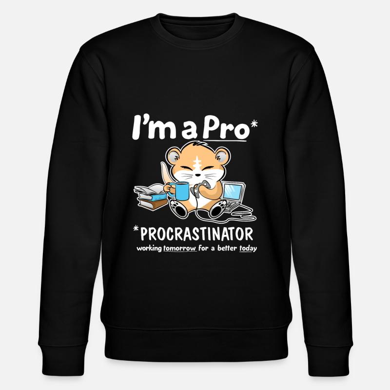 Procrastinateur - Sweat bio CHANGER Stanley/Stella Unisexe - noir