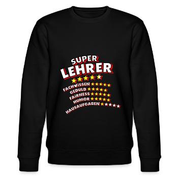 Super Lehrer Geschenk Klassenlehrer Abschied - Stanley/Stella Unisex Bio-Sweatshirt CHANGER  - Schwarz - Vorne - Nik (191cm) & Marisol (170cm)