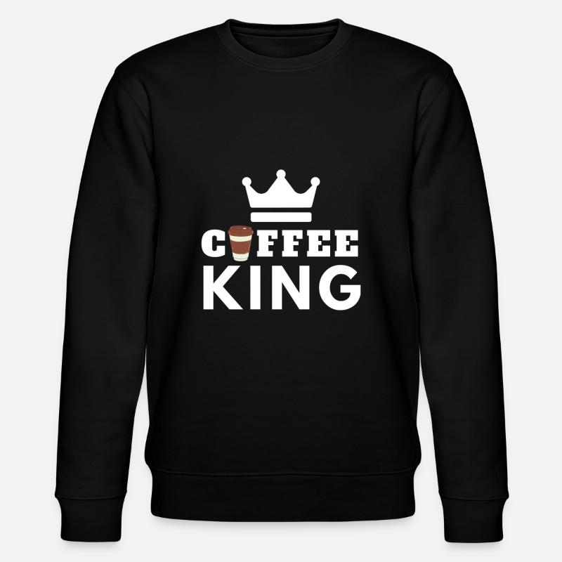 Coffee King - Le Roi du café - Sweat bio CHANGER Stanley/Stella Unisexe - noir
