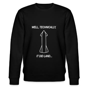 Well, technically, it did land Starship Spacex - Stanley/Stella Unisex Bio-Sweatshirt CHANGER  - Schwarz - Vorne - Nik (191cm) & Marisol (170cm)