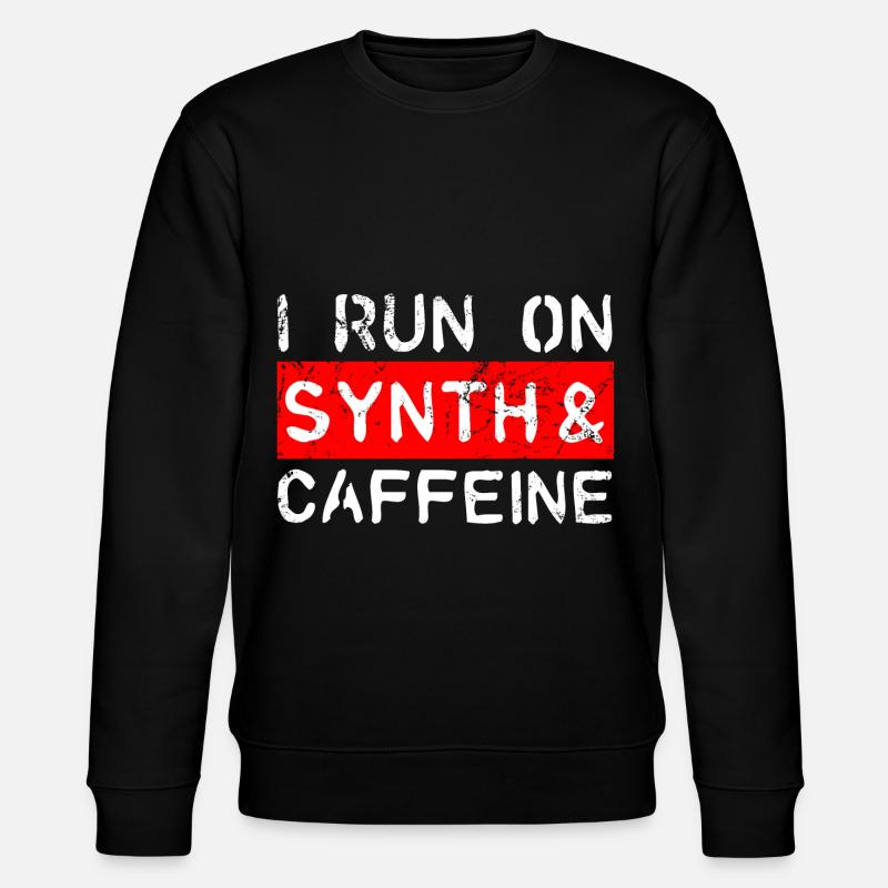 I run on synth & caffeine - Stanley/Stella CHANGER Unisex Organic Sweatshirt - black