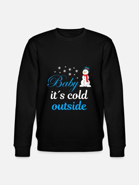 Baby its cold outside - Stanley/Stella CHANGER Unisex Organic Sweatshirt - black