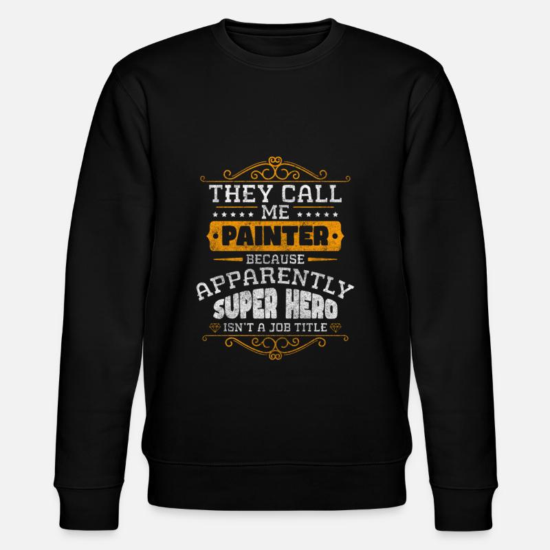 Varnisher Paint Master Painter - Stanley/Stella CHANGER Unisex Organic Sweatshirt - black