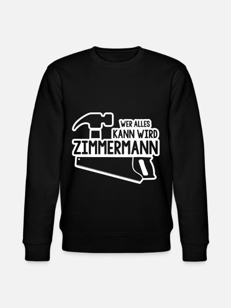 Wer alles kann wird Zimmermann - Stanley/Stella Unisex Bio-Sweatshirt CHANGER - Schwarz