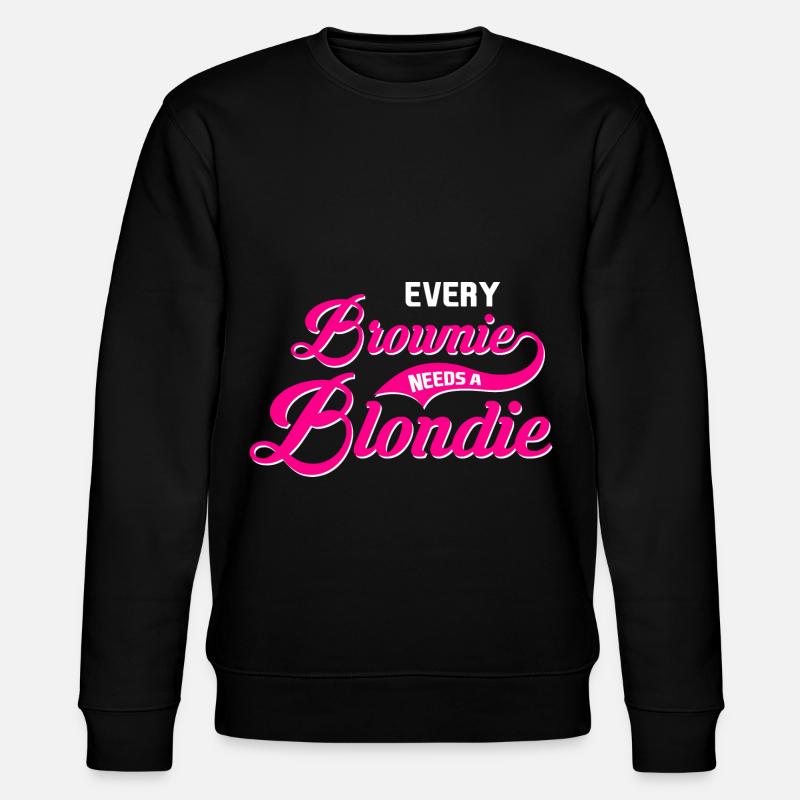 Every Brownie Needs A Blondie - Stanley/Stella Unisex Bio-Sweatshirt CHANGER  - Schwarz