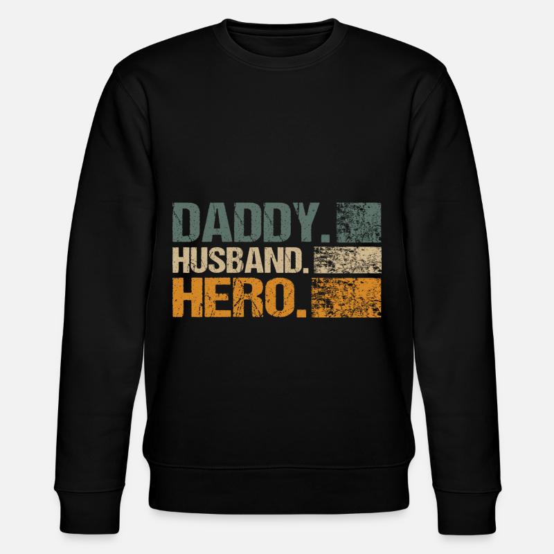 Husband Daddy Hero - Stanley/Stella Unisex Bio-Sweatshirt CHANGER  - Schwarz