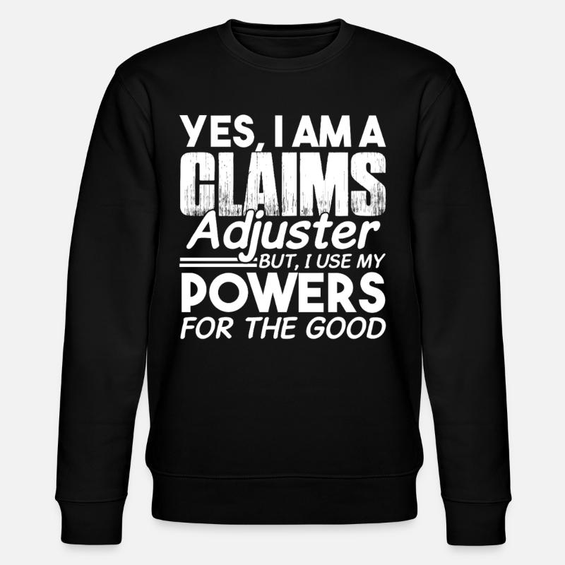 Use Claims Adjuster Powers - Stanley/Stella CHANGER Unisex Organic Sweatshirt - black