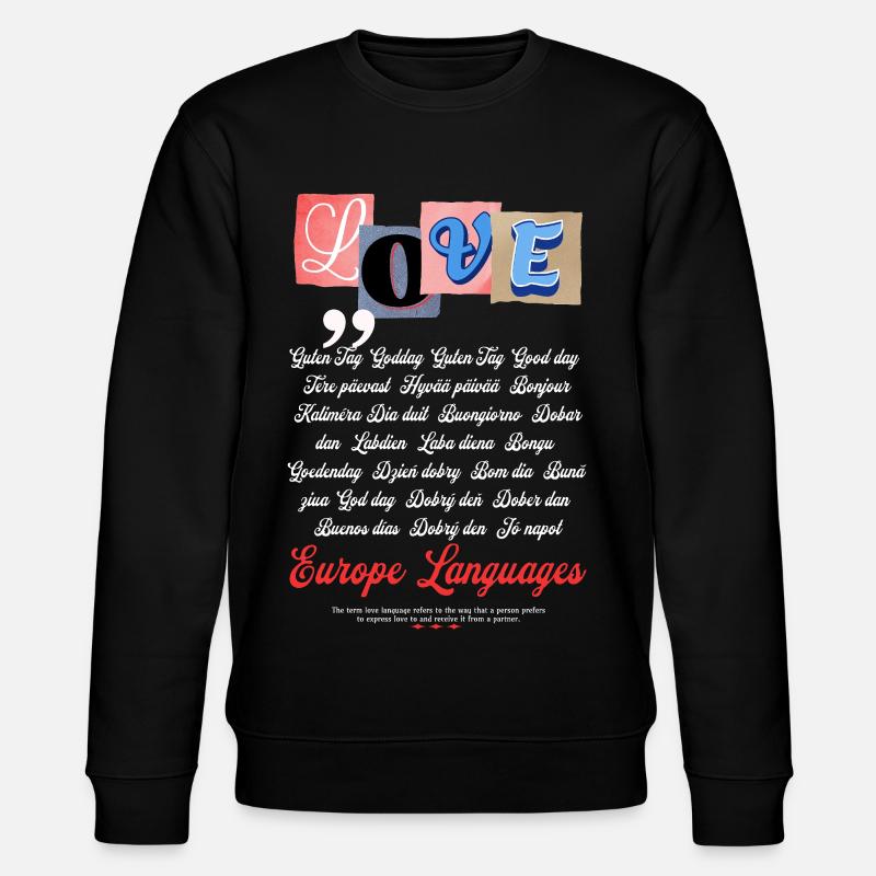 Amour l’Europe – Chemise Uniting Languages - Sweat bio CHANGER Stanley/Stella Unisexe - noir