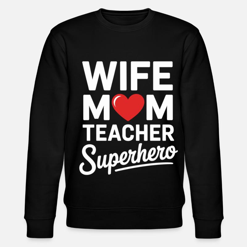 Ehefrau Mama Lehrerin Heldin - Stanley/Stella Unisex Bio-Sweatshirt CHANGER  - Schwarz