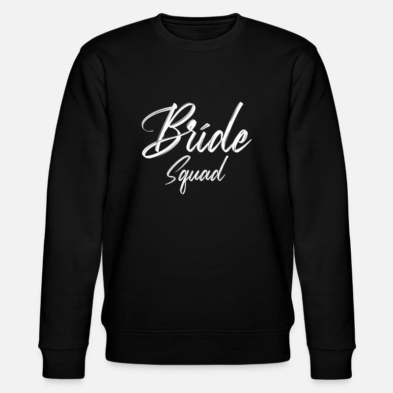 Bride Squad Team Braut - Stanley/Stella CHANGER Unisex Organic Sweatshirt - black