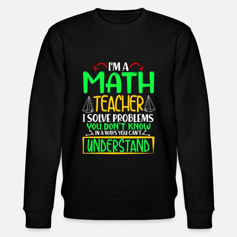 Mathe Nerd Lehrer Geschenk - Stanley/Stella Unisex Bio-Sweatshirt CHANGER  - Schwarz