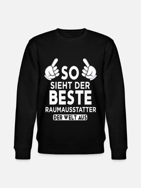 Raumausstatter Spruch - Stanley/Stella Unisex Bio-Sweatshirt CHANGER - Schwarz