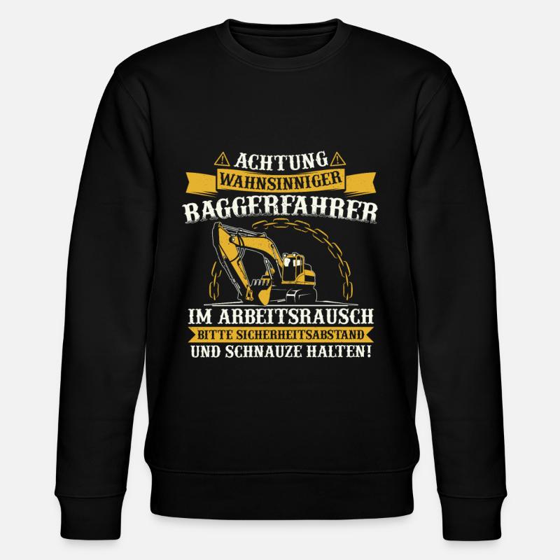 Baggerfahrer Baggerführer Baggern Bagger Geschenk - Stanley/Stella Unisex Bio-Sweatshirt CHANGER - Schwarz