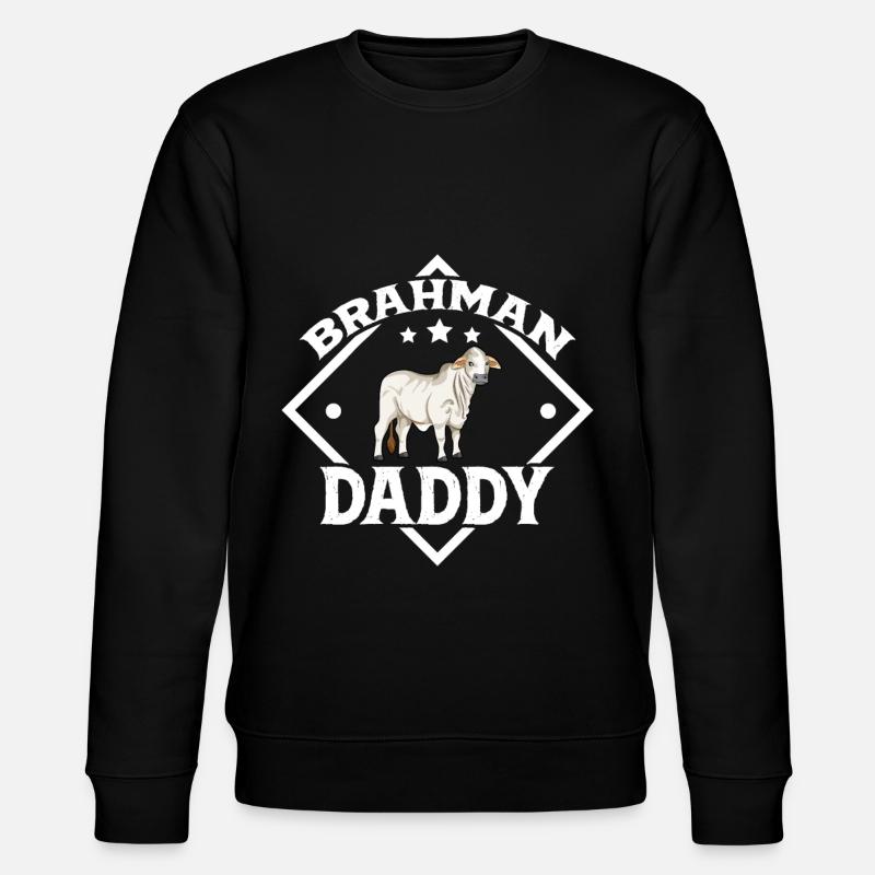Brahman Daddy - Brahman Beef - Stanley/Stella CHANGER Unisex Organic Sweatshirt - black