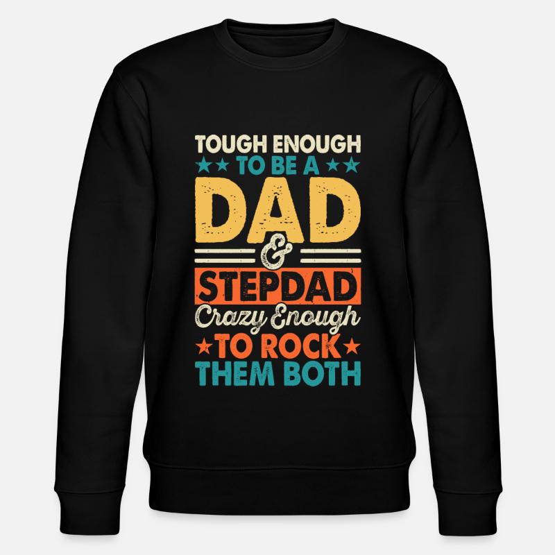 Daddy stepfather - Stanley/Stella CHANGER Unisex Organic Sweatshirt - black