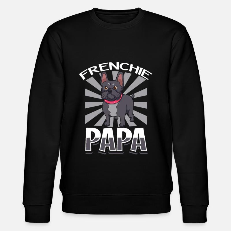 Frenchie Papa - Bouledogue français - Sweat bio CHANGER Stanley/Stella Unisexe - noir