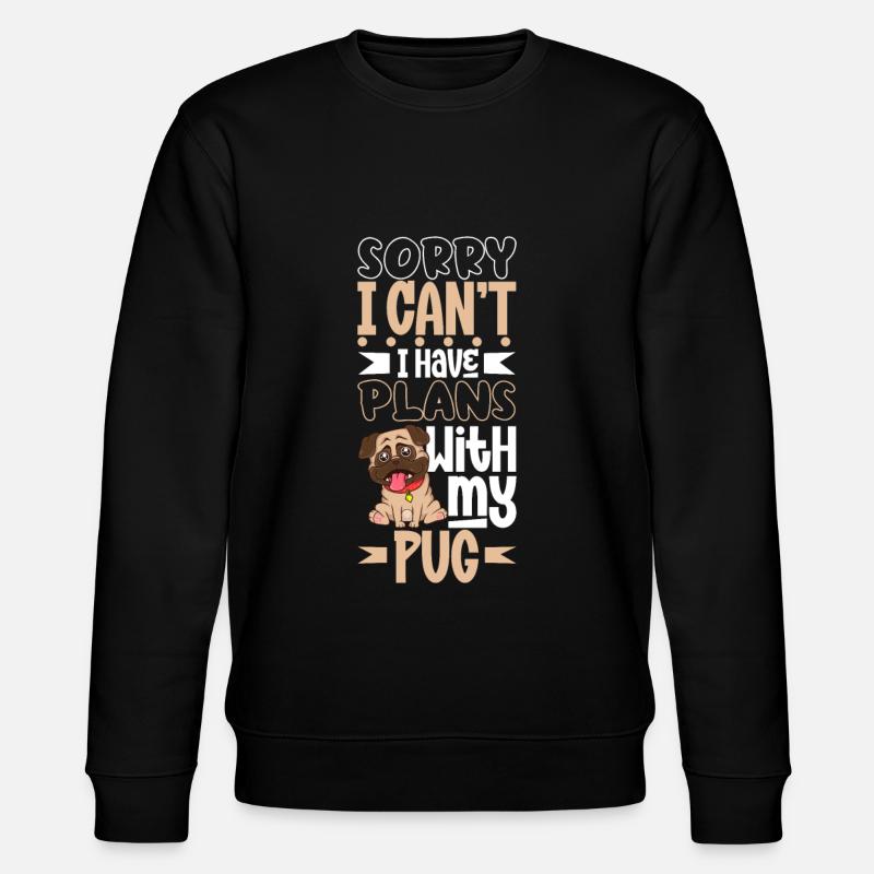 Plans avec mon carlin - Sweat bio CHANGER Stanley/Stella Unisexe - noir