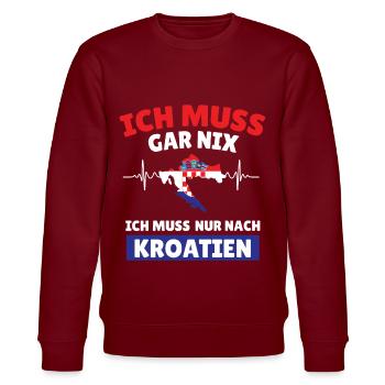 Ich muss gar nix ich muss nur nach Kroatien - Stanley/Stella Unisex Bio-Sweatshirt CHANGER  - Burgunderrot - Vorne - Nik (191cm) & Marisol (170cm)