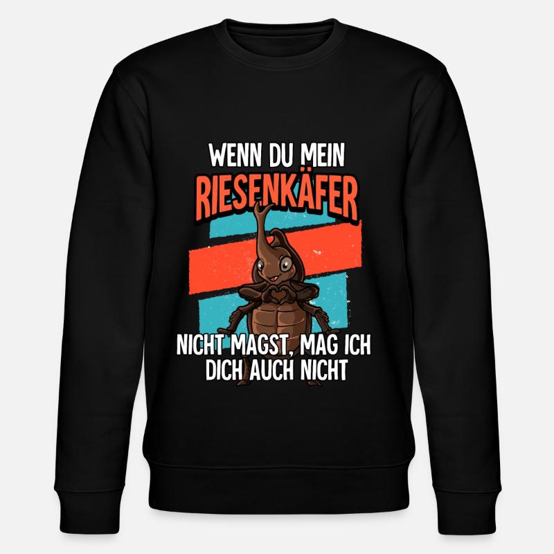 Wenn Du Mein Riesenkäfer - Stanley/Stella Unisex Bio-Sweatshirt CHANGER - Schwarz