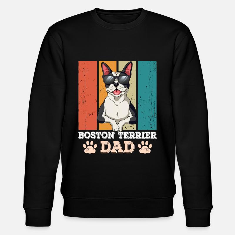 Boston Terrier Dad - Stanley/Stella CHANGER Unisex Organic Sweatshirt - black