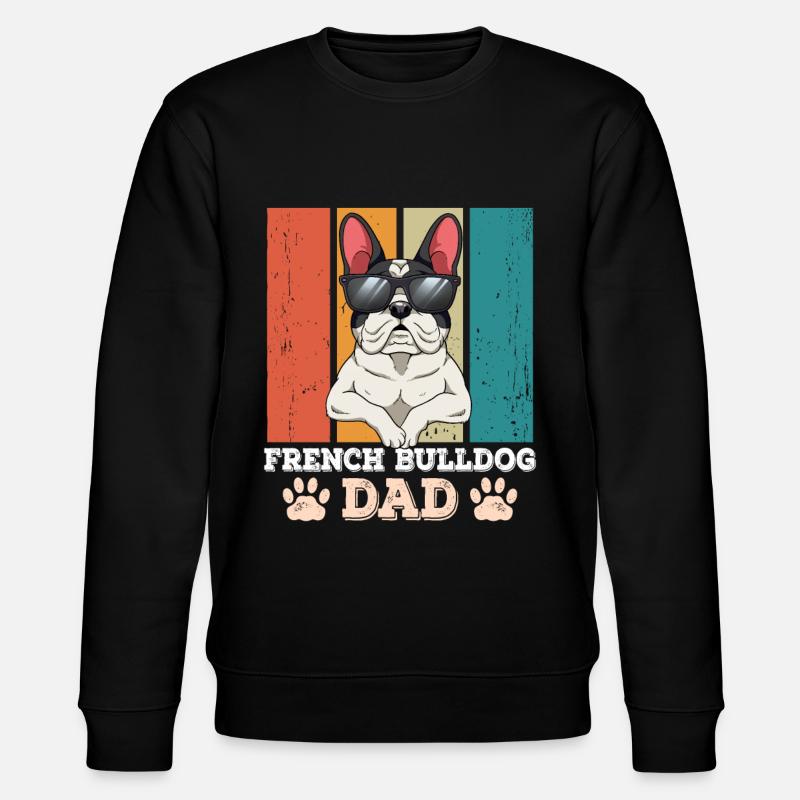 Papa bouledogue français - Sweat bio CHANGER Stanley/Stella Unisexe - noir