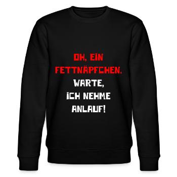 Oh Ein Fettnäpfchen. Warte Ich Nehme Anlauf! - Stanley/Stella Unisex Bio-Sweatshirt CHANGER  - Schwarz - Vorne - Nik (191cm) & Marisol (170cm)