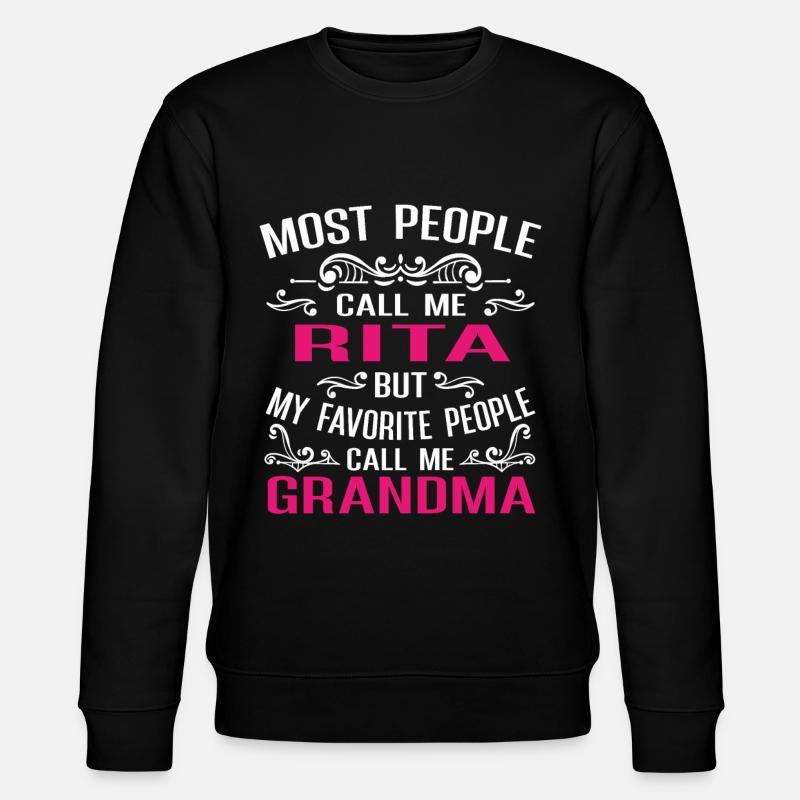 Rita Name Funny Personalized Grandma - Stanley/Stella CHANGER Unisex Organic Sweatshirt - black