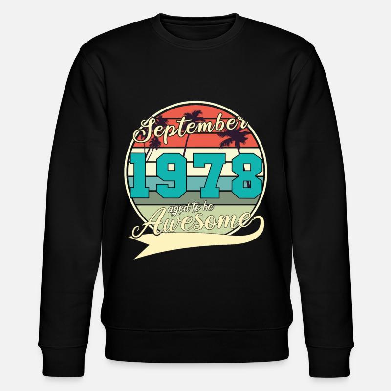 September 1978 Gift idea - Stanley/Stella CHANGER Unisex Organic Sweatshirt - black