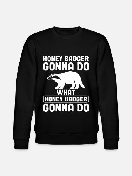 Funny honey badger - Stanley/Stella CHANGER Unisex Organic Sweatshirt - black