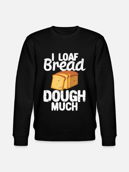 Funny bread baker - Stanley/Stella CHANGER Unisex Organic Sweatshirt - black