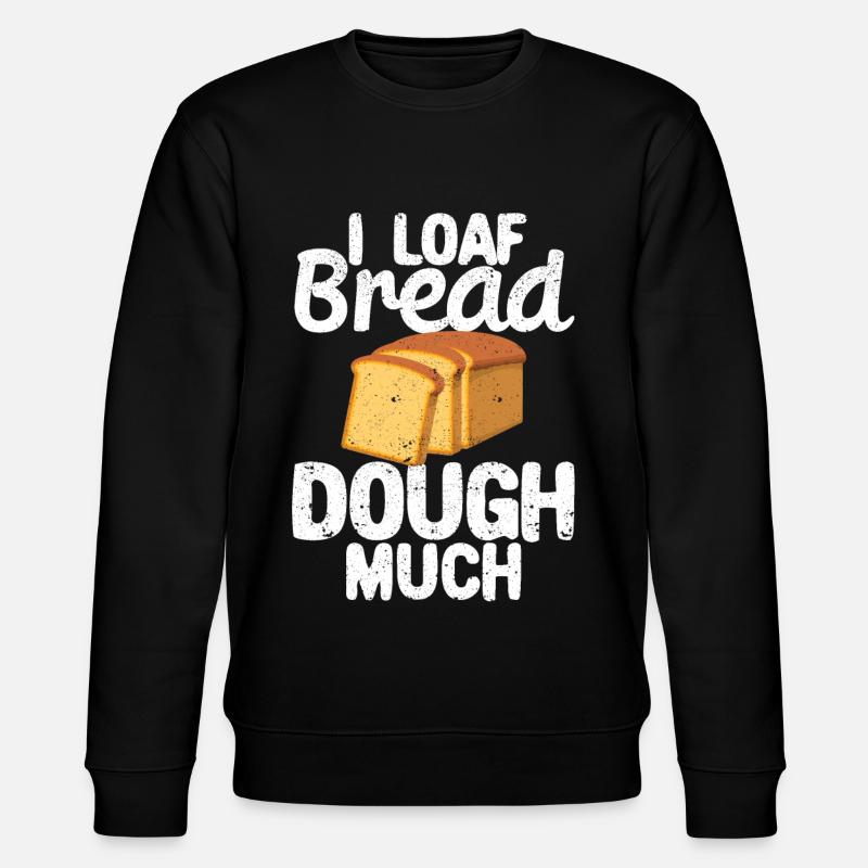 Funny bread baker - Stanley/Stella CHANGER Unisex Organic Sweatshirt - black
