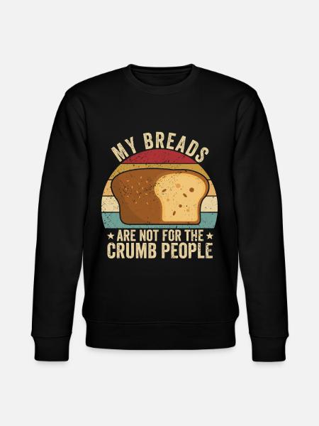 Funny bread baker - Stanley/Stella CHANGER Unisex Organic Sweatshirt - black