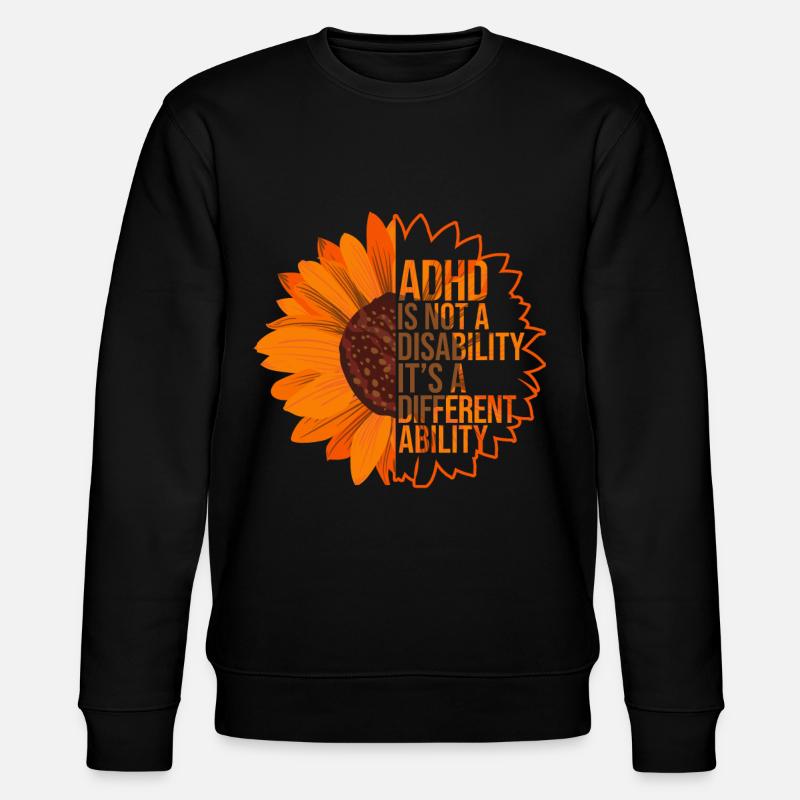 ADHD Awareness Sunflower - Stanley/Stella CHANGER Unisex Organic Sweatshirt - black
