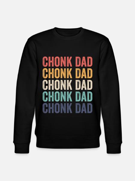 Chonk Meme Cat Chonk Dad - Stanley/Stella CHANGER Unisex Organic Sweatshirt - black