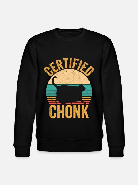 Chonk Meme Cat Certified Chonk - Stanley/Stella CHANGER Unisex Organic Sweatshirt - black