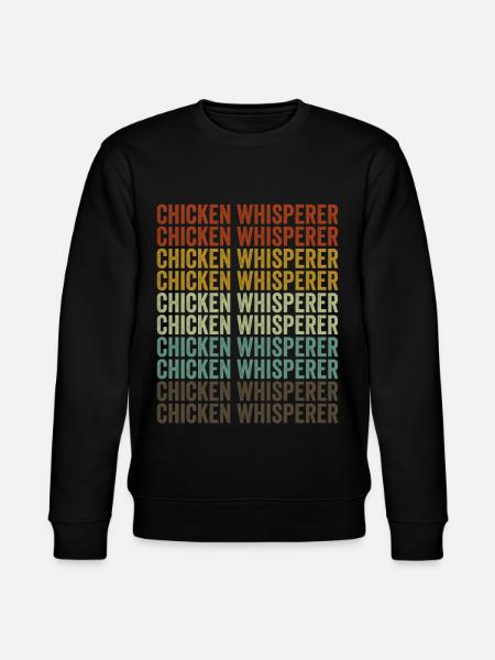 Chicken Whisperer Farmer Chicken Lovers - Stanley/Stella CHANGER Unisex Organic Sweatshirt - black