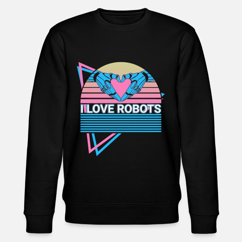 I Love Robot Robotics Retro - Stanley/Stella CHANGER Unisex Organic Sweatshirt - black